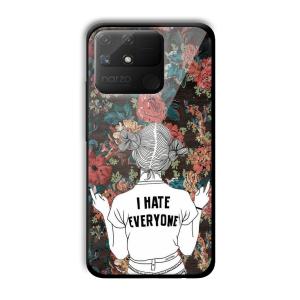 I Hate Everyone Customized Printed Glass Back Cover for Realme Narzo 50A
