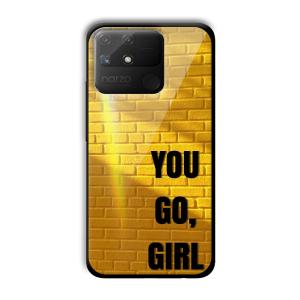 You Go Girl Customized Printed Glass Back Cover for Realme Narzo 50A