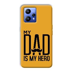 My Dad  Phone Customized Printed Back Cover for Realme Narzo 50 Pro
