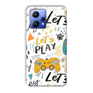 Let's Play Phone Customized Printed Back Cover for Realme Narzo 50 Pro