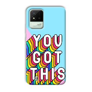 You Got This Phone Customized Printed Back Cover for Realme Narzo 50i