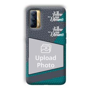 Follow Your Dreams Customized Printed Back Cover for Realme X7