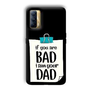 Dad Quote Phone Customized Printed Back Cover for Realme X7