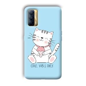 Chill Vibes Phone Customized Printed Back Cover for Realme X7