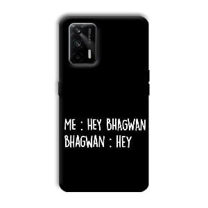 Hey Bhagwan Phone Customized Printed Back Cover for Realme X7 Max 5G