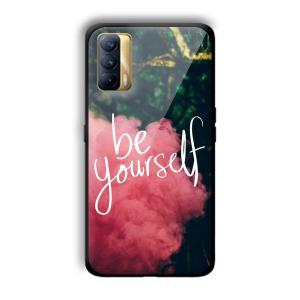 Be Yourself Customized Printed Glass Back Cover for Realme X7