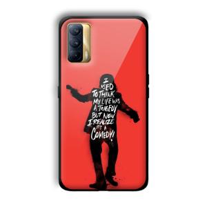Joker Life Quote Customized Printed Glass Back Cover for Realme X7