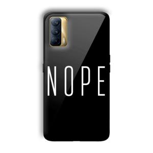 Nope Customized Printed Glass Back Cover for Realme X7