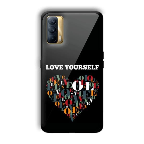 Love Yourself Customized Printed Glass Back Cover for Realme X7