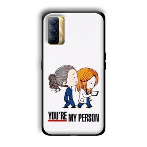 You are my person Customized Printed Glass Back Cover for Realme X7