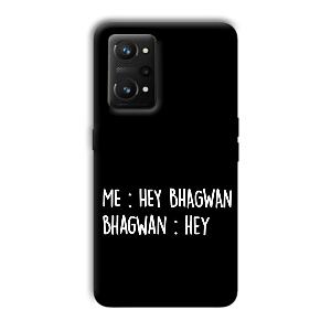 Hey Bhagwan Phone Customized Printed Back Cover for Realme GT NEO 3T