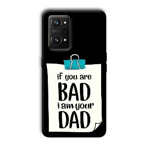 Dad Quote Phone Customized Printed Back Cover for Realme GT NEO 3T