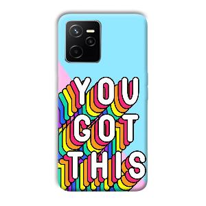 You Got This Phone Customized Printed Back Cover for Realme Narzo 50A Prime