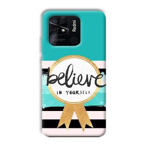 Believe in Yourself Phone Customized Printed Back Cover for Xiaomi Redmi 10