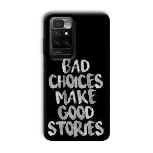 Bad Choices Quote Phone Customized Printed Back Cover for Xiaomi Redmi 10 Prime 2022