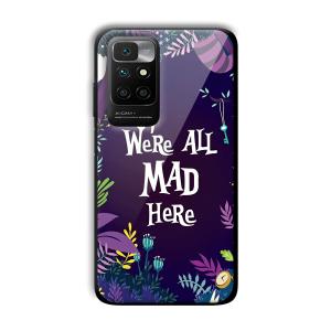 We are All Mad Here Customized Printed Glass Back Cover for Xiaomi Redmi 10 Prime 2022