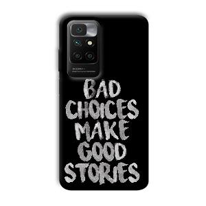 Bad Choices Quote Phone Customized Printed Back Cover for Redmi 10 Prime