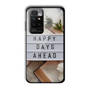 Happy Days Ahead Customized Printed Glass Back Cover for Redmi 10 Prime