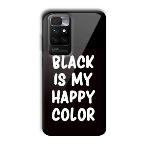 Black is My Happy Color Customized Printed Glass Back Cover for Redmi 10 Prime