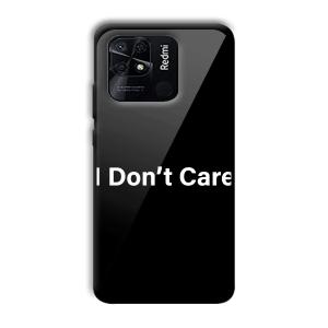 I Don't Care Customized Printed Glass Back Cover for Xiaomi Redmi 10