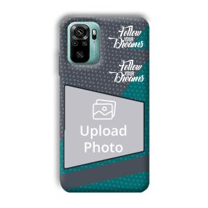 Follow Your Dreams Customized Printed Back Cover for Xiaomi Redmi Note 10
