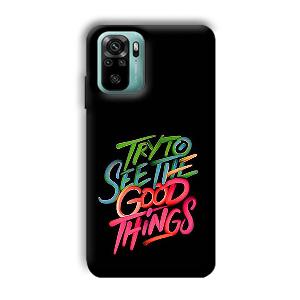 Good Things Quote Phone Customized Printed Back Cover for Xiaomi Redmi Note 10