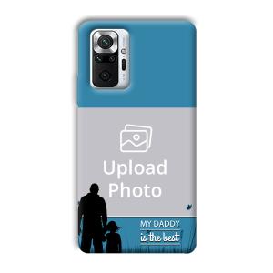 Daddy Is The Best Customized Printed Back Cover for Xiaomi Redmi Note 10 Pro Max