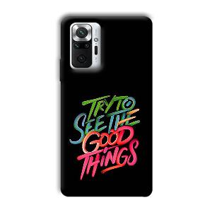 Good Things Quote Phone Customized Printed Back Cover for Xiaomi Redmi Note 10 Pro Max