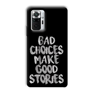 Bad Choices Quote Phone Customized Printed Back Cover for Xiaomi Redmi Note 10 Pro Max