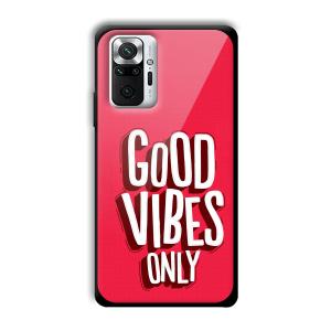 Good Vibes Only Customized Printed Glass Back Cover for Xiaomi Redmi Note 10 Pro Max