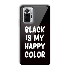Black is My Happy Color Customized Printed Glass Back Cover for Xiaomi Redmi Note 10 Pro Max