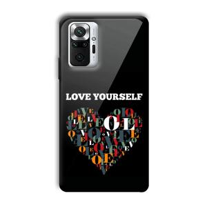 Love Yourself Customized Printed Glass Back Cover for Xiaomi Redmi Note 10 Pro Max