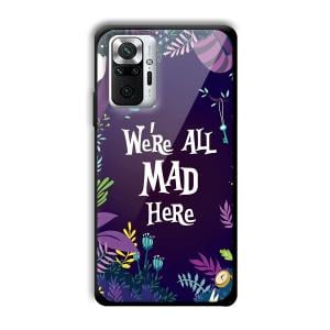 We are All Mad Here Customized Printed Glass Back Cover for Xiaomi Redmi Note 10 Pro Max