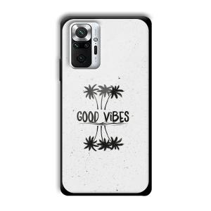 Good Vibes Customized Printed Glass Back Cover for Xiaomi Redmi Note 10 Pro Max