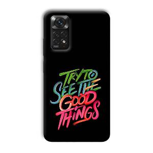 Good Things Quote Phone Customized Printed Back Cover for Xiaomi Redmi Note 11