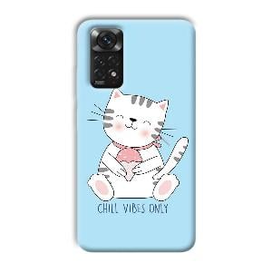Chill Vibes Phone Customized Printed Back Cover for Xiaomi Redmi Note 11
