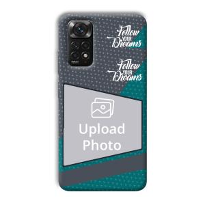 Follow Your Dreams Customized Printed Back Cover for Xiaomi Redmi Note 11S