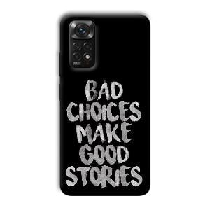 Bad Choices Quote Phone Customized Printed Back Cover for Xiaomi Redmi Note 11S