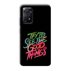 Good Things Quote Phone Customized Printed Back Cover for Xiaomi Redmi Note 11 Pro Plus 5G