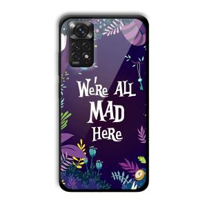 We are All Mad Here Customized Printed Glass Back Cover for Xiaomi Redmi Note 11