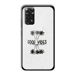 Good Vibes Customized Printed Glass Back Cover for Xiaomi Redmi Note 11
