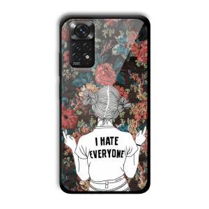 I Hate Everyone Customized Printed Glass Back Cover for Xiaomi Redmi Note 11