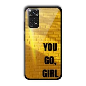 You Go Girl Customized Printed Glass Back Cover for Xiaomi Redmi Note 11