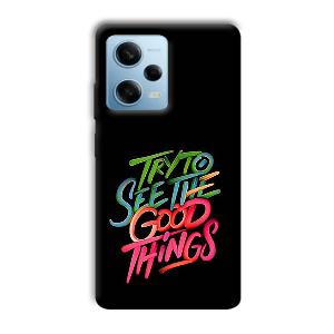 Good Things Quote Phone Customized Printed Back Cover for Redmi Note 12 5G
