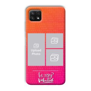 To My Valentine Customized Printed Back Cover for Samsung Galaxy A22