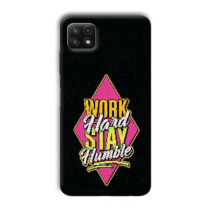 Work Hard Quote Phone Customized Printed Back Cover for Samsung Galaxy A22