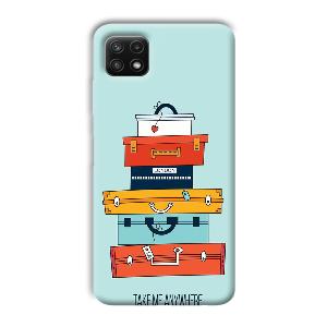 Take Me Anywhere Phone Customized Printed Back Cover for Samsung Galaxy A22