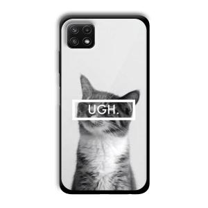 UGH Irritated Cat Customized Printed Glass Back Cover for Samsung Galaxy A22