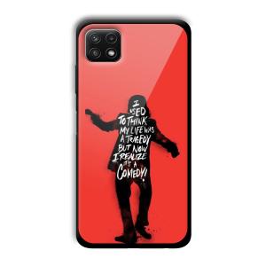 Joker Life Quote Customized Printed Glass Back Cover for Samsung Galaxy A22