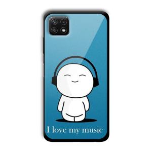 I Love my Music Customized Printed Glass Back Cover for Samsung Galaxy A22